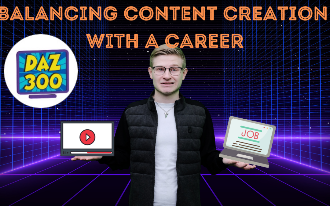 Balancing content creation with a full-time job